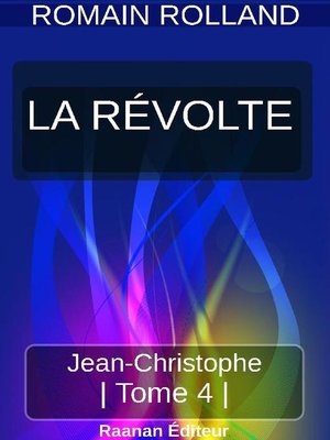 cover image of JEAN-CHRISTOPHE 4--LA RÉVOLTE